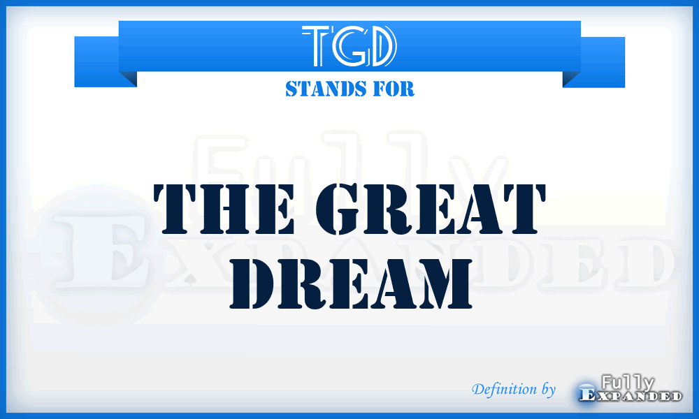 TGD - The Great Dream