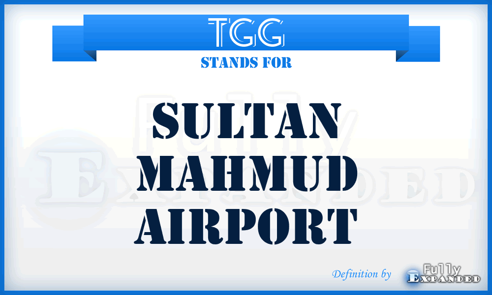 TGG - Sultan Mahmud airport