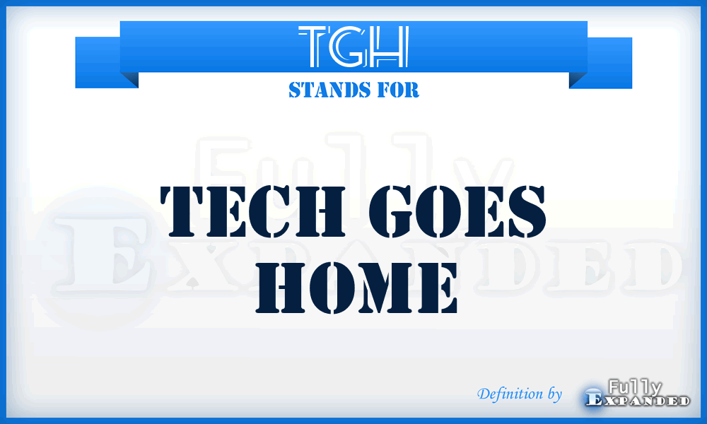 TGH - Tech Goes Home