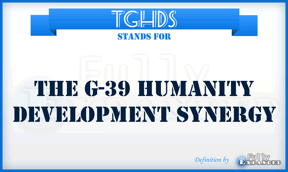 TGHDS - The G-39 Humanity Development Synergy