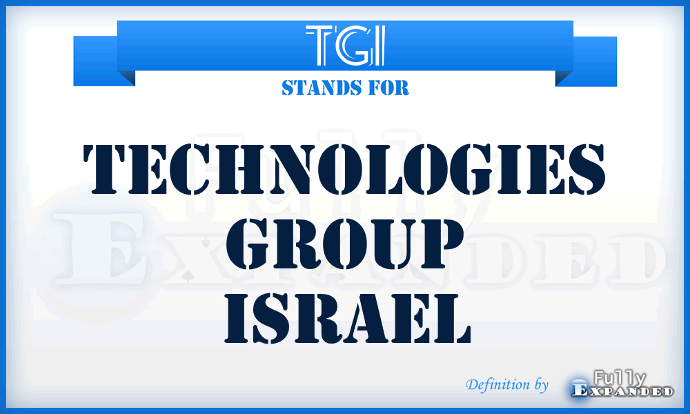 TGI - Technologies Group Israel