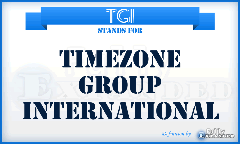 TGI - Timezone Group International