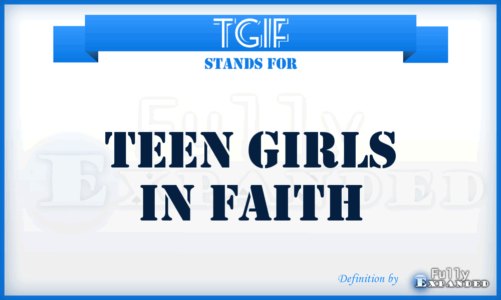 TGIF - Teen Girls In Faith