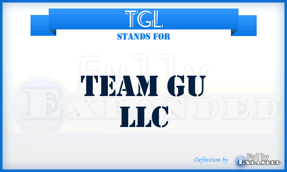 TGL - Team Gu LLC