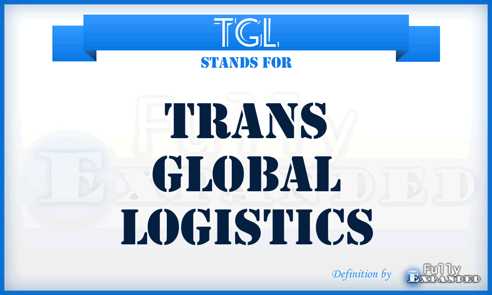 TGL - Trans Global Logistics