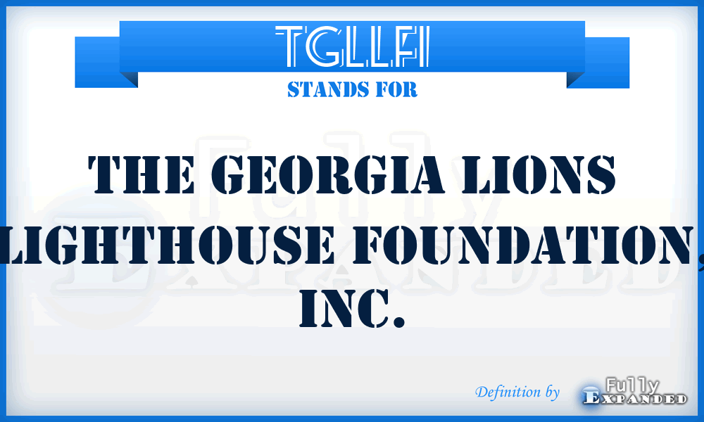 TGLLFI - The Georgia Lions Lighthouse Foundation, Inc.