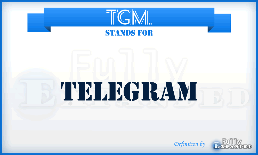 TGM. - Telegram