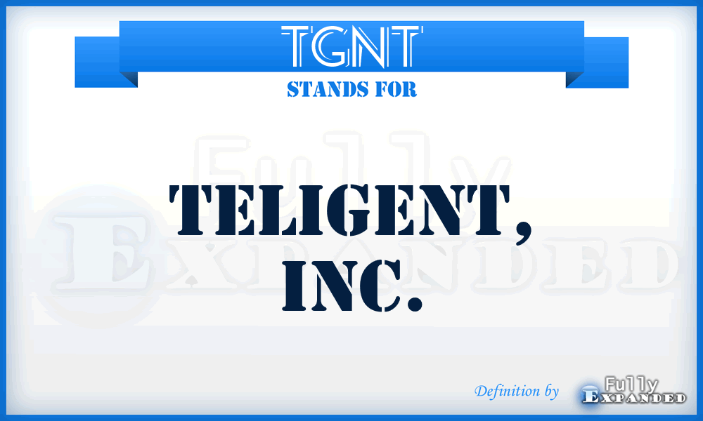 TGNT - Teligent, Inc.