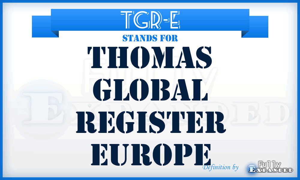 TGR-E - Thomas Global Register Europe