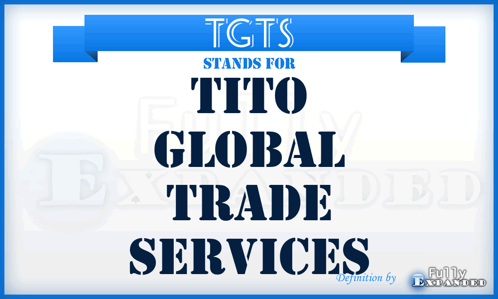 TGTS - Tito Global Trade Services