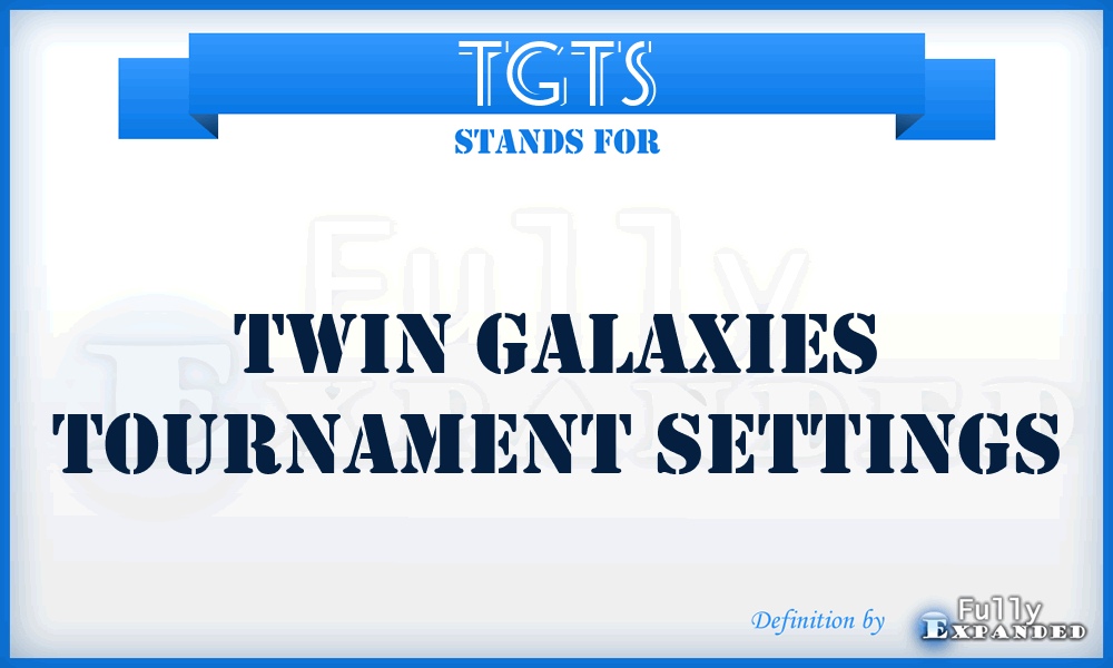 TGTS - Twin Galaxies Tournament Settings