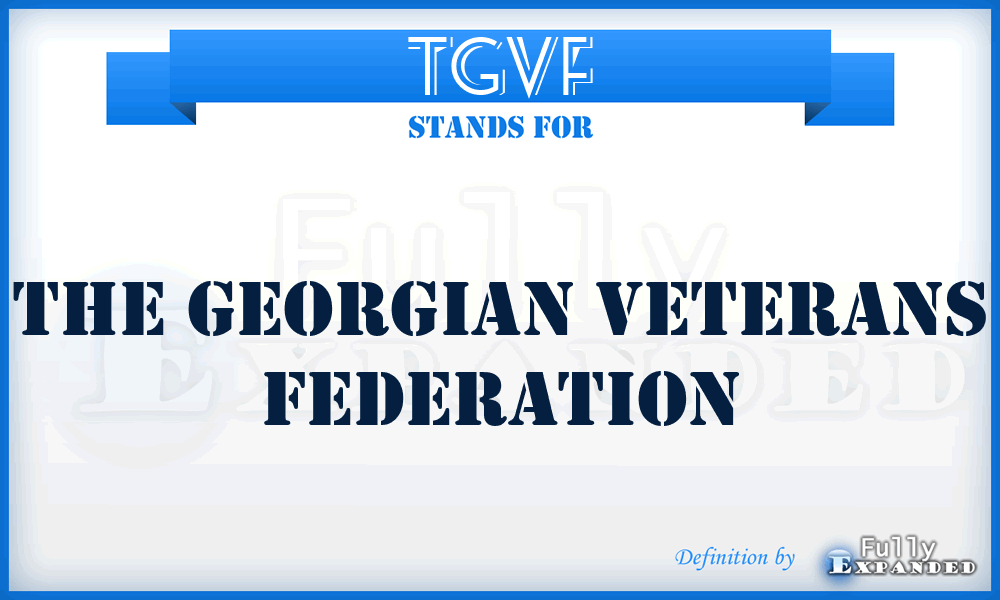 TGVF - The Georgian Veterans Federation