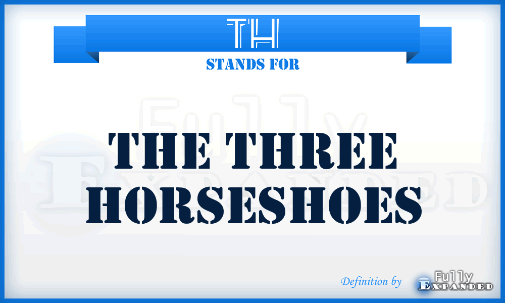 TH - The Three Horseshoes