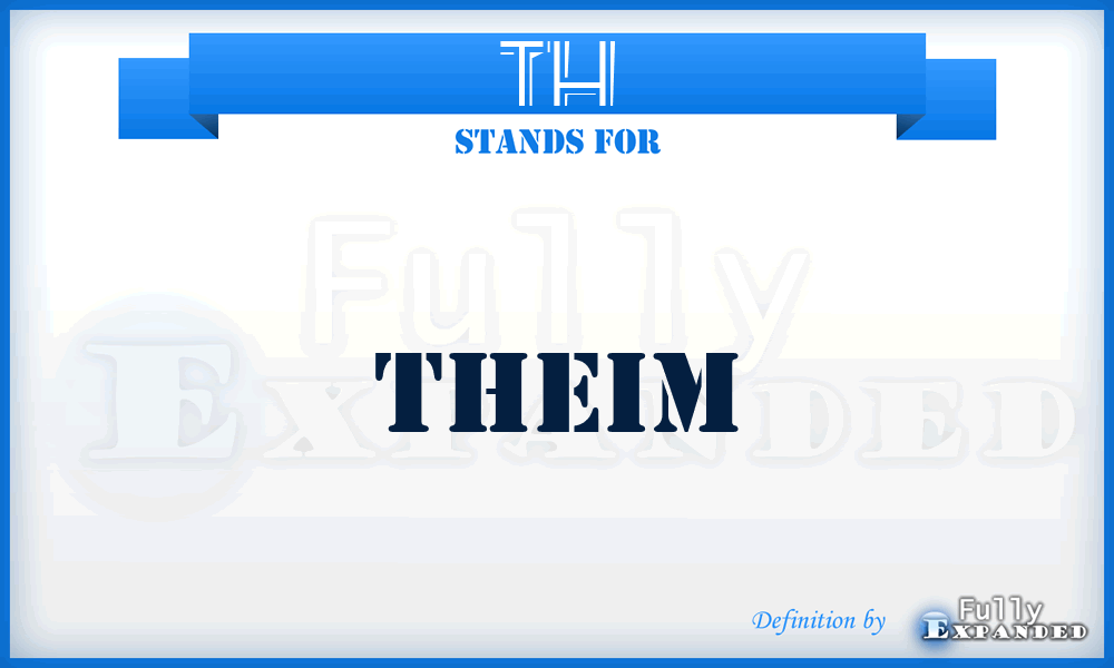 TH - Theim