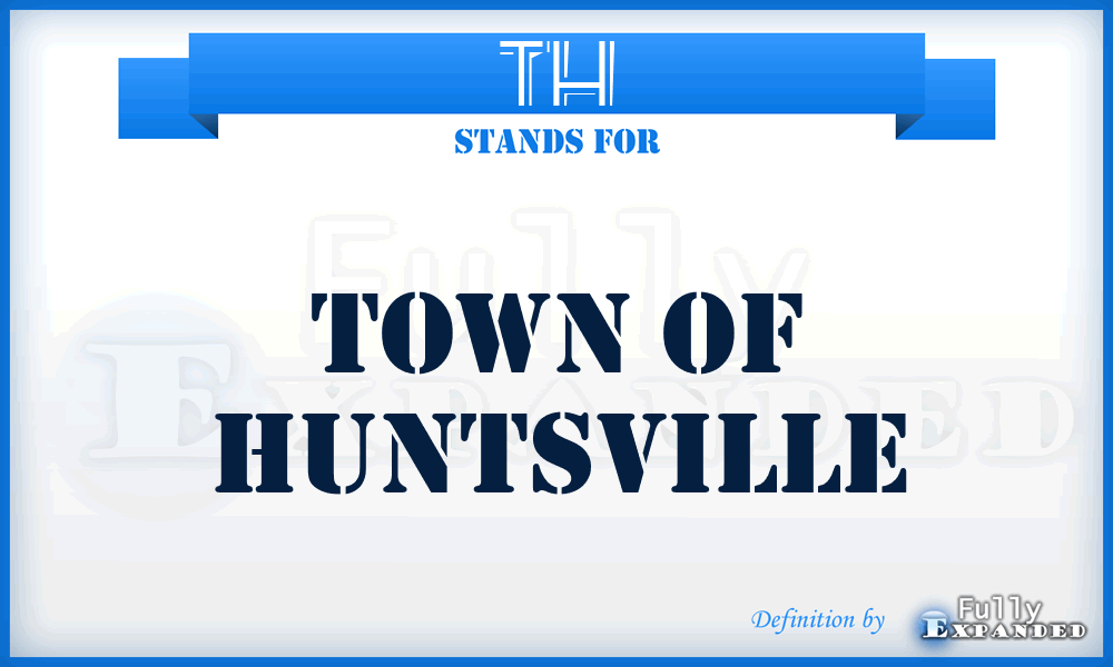 TH - Town of Huntsville