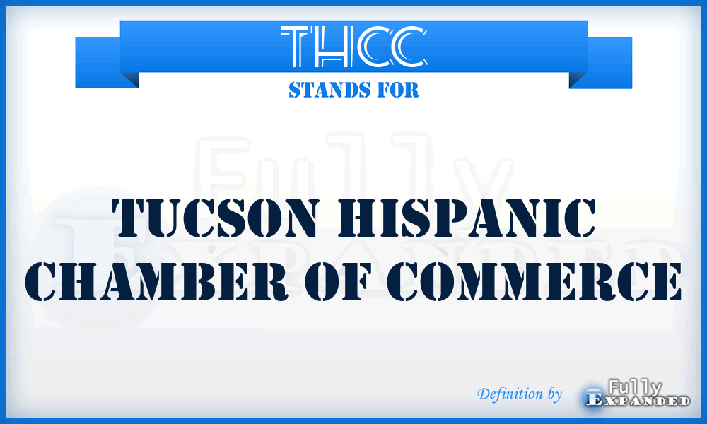 THCC - Tucson Hispanic Chamber of Commerce