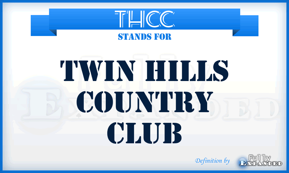 THCC - Twin Hills Country Club