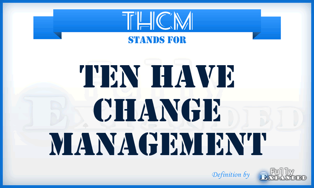 THCM - Ten Have Change Management