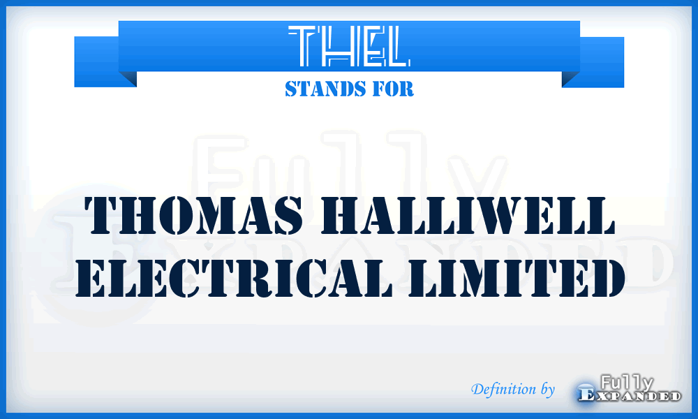 THEL - Thomas Halliwell Electrical Limited