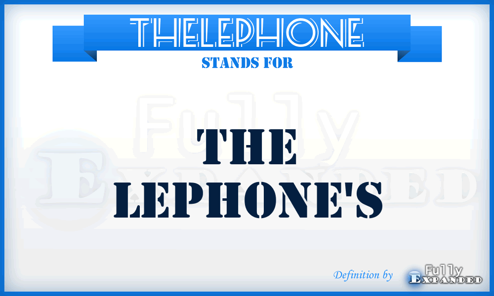 THELEPHONE - the LePhone's