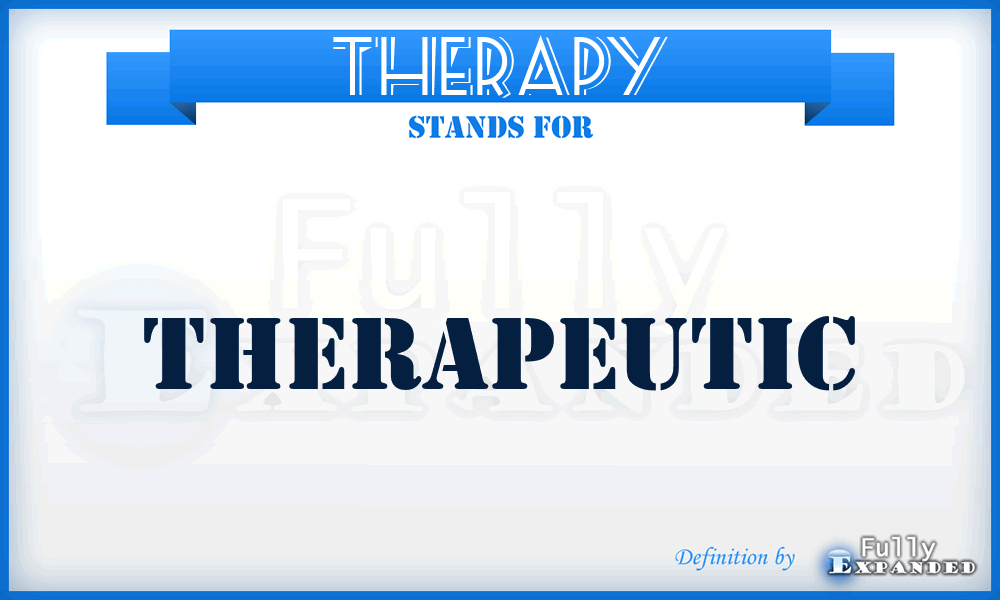 THERAPY - therapeutic