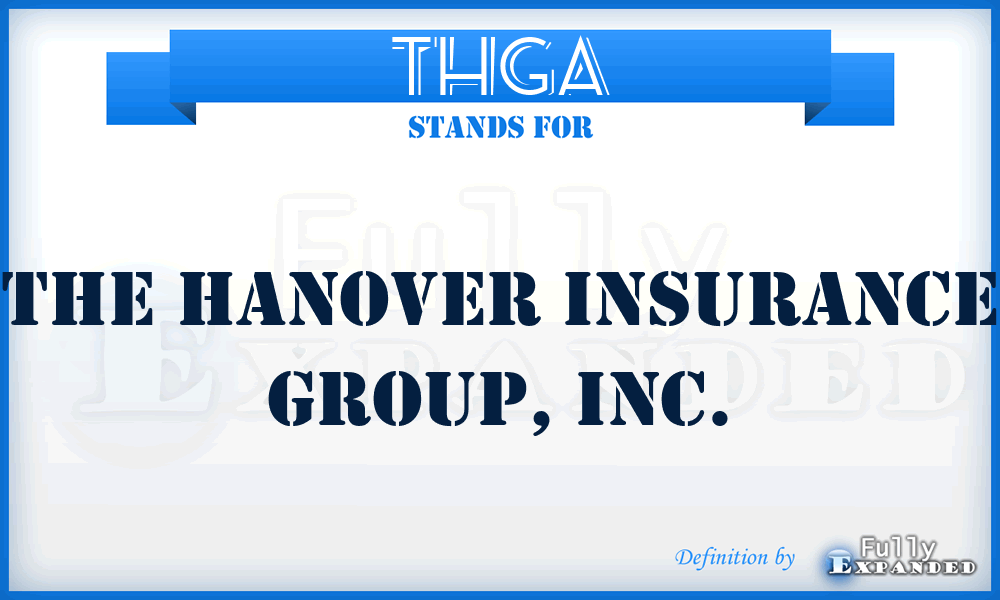 THGA - The Hanover Insurance Group, Inc.