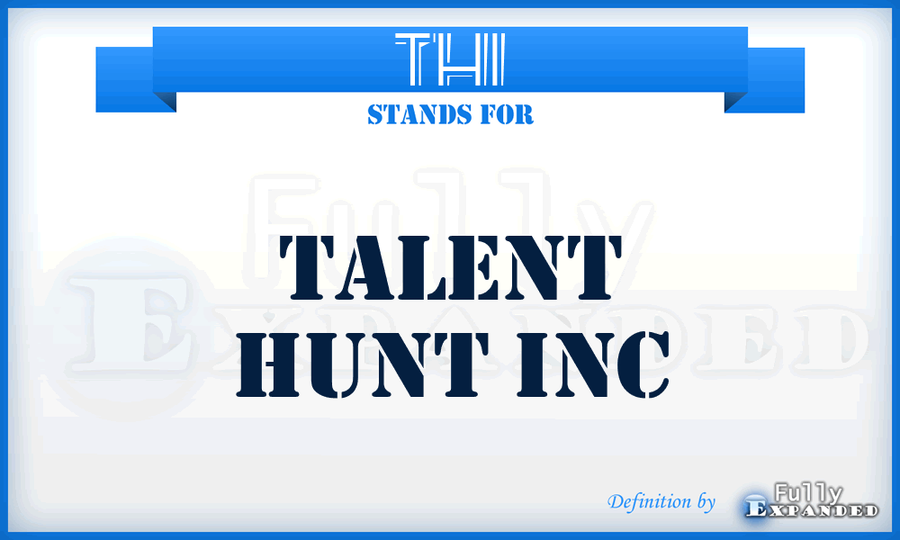 THI - Talent Hunt Inc