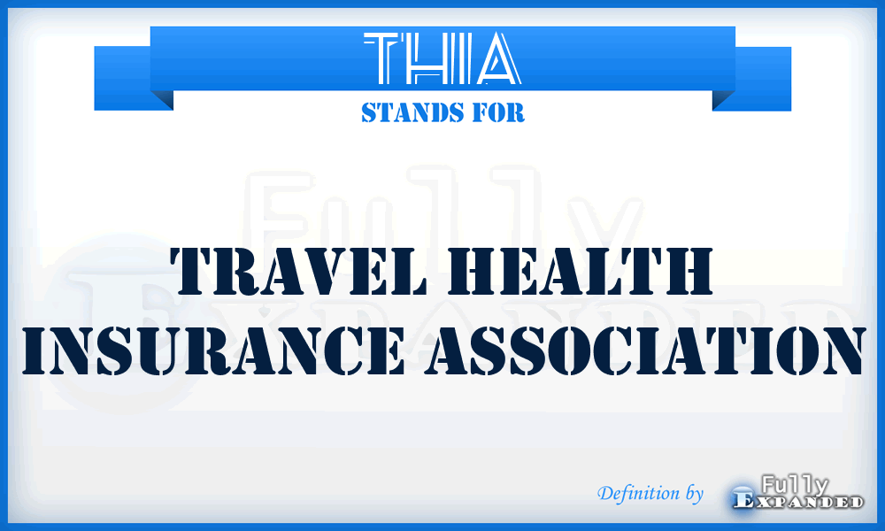 THIA - Travel Health Insurance Association
