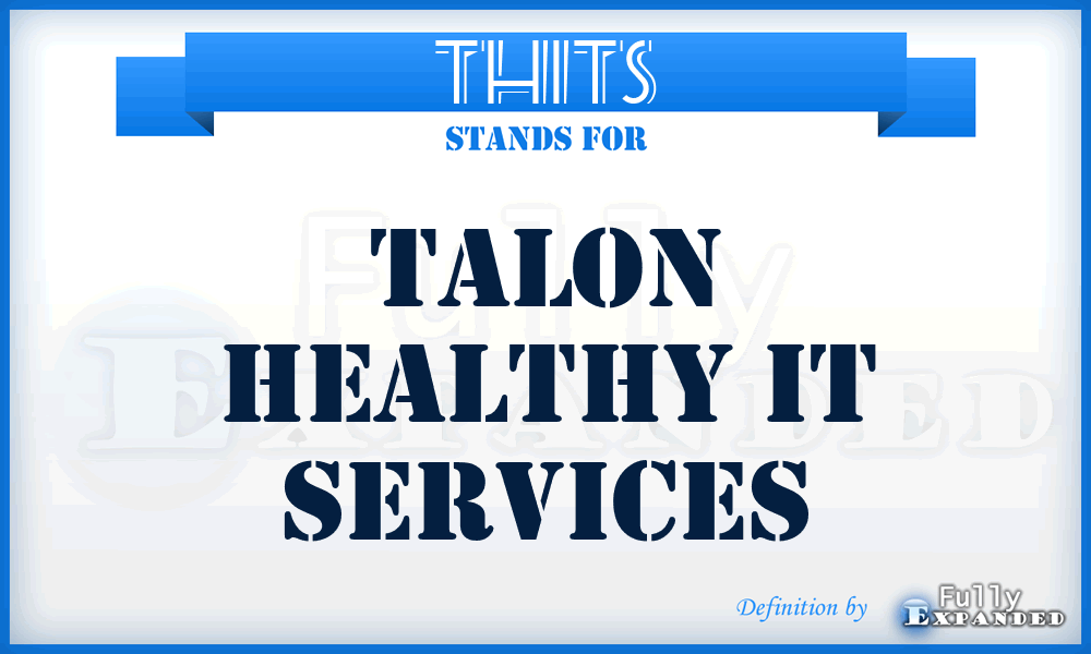 THITS - Talon Healthy IT Services