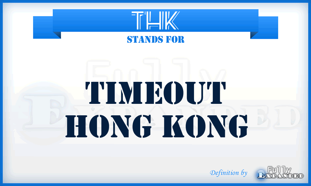THK - Timeout Hong Kong
