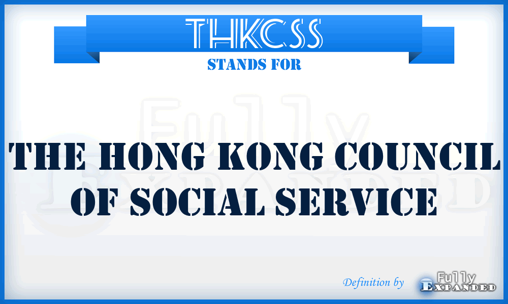 THKCSS - The Hong Kong Council of Social Service