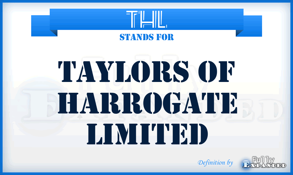 THL - Taylors of Harrogate Limited