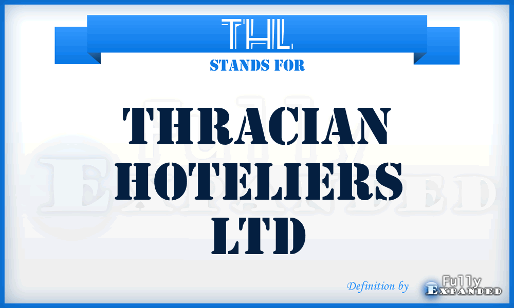 THL - Thracian Hoteliers Ltd