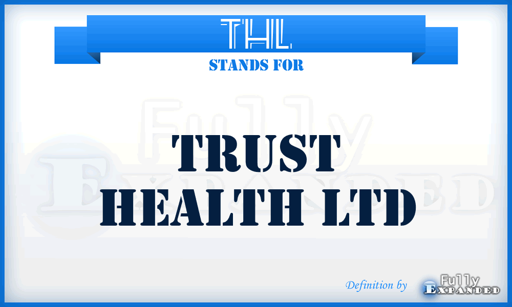 THL - Trust Health Ltd
