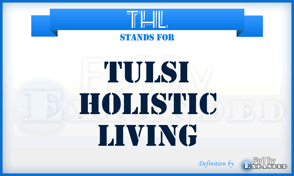 THL - Tulsi Holistic Living
