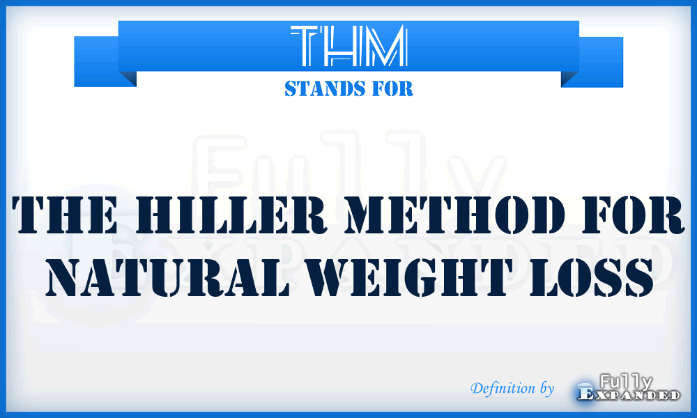 THM - The Hiller Method for natural weight loss