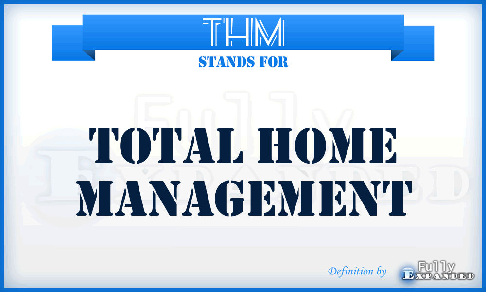 THM - Total Home Management