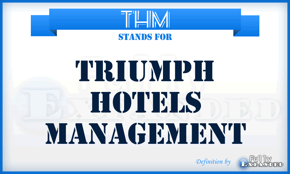 THM - Triumph Hotels Management