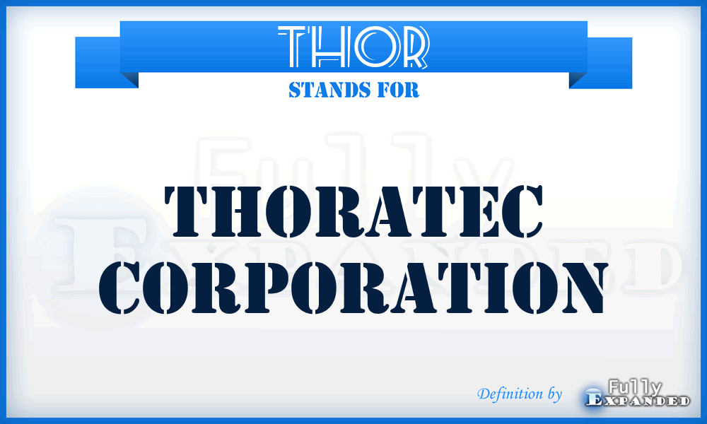 THOR - Thoratec Corporation