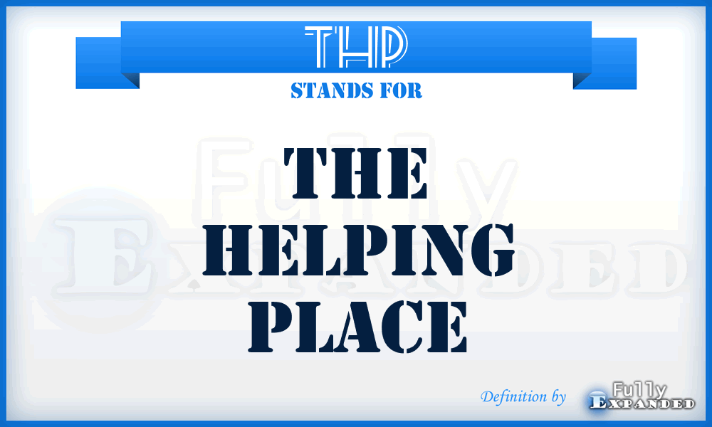 THP - The Helping Place