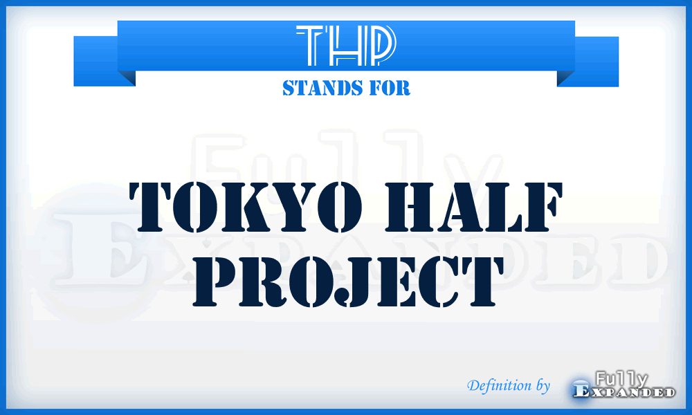 THP - Tokyo Half Project