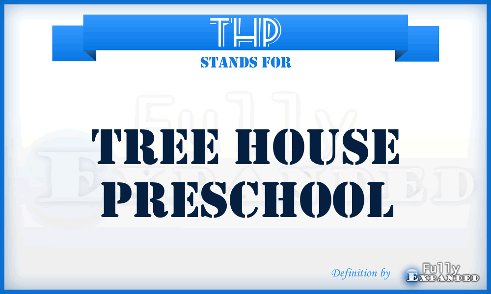 THP - Tree House Preschool