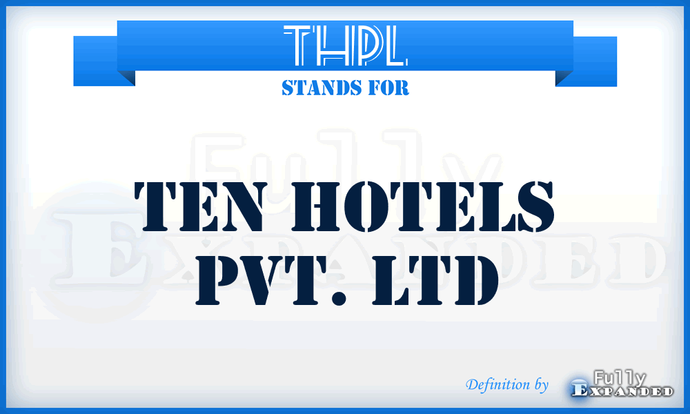 THPL - Ten Hotels Pvt. Ltd