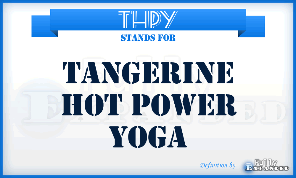 THPY - Tangerine Hot Power Yoga