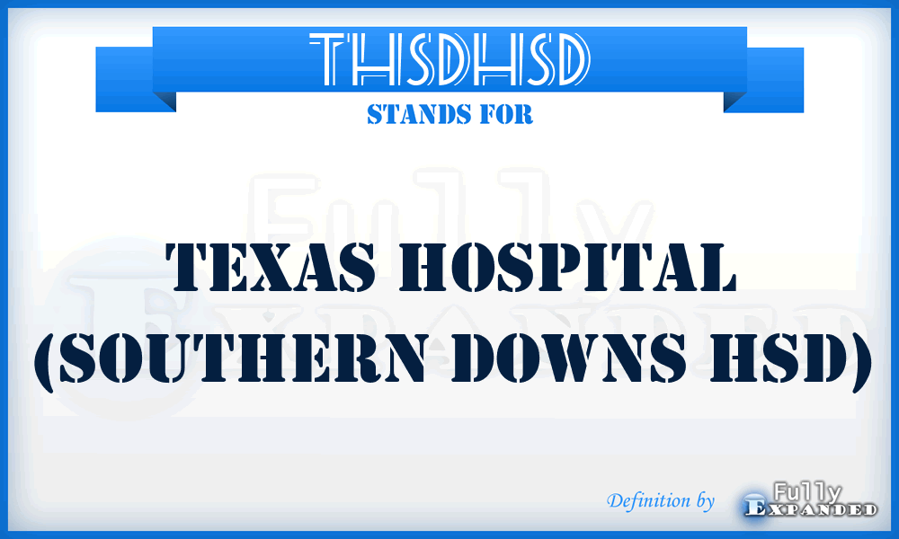 THSDHSD - Texas Hospital (Southern Downs HSD)