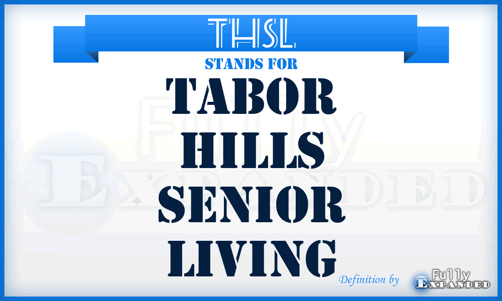 THSL - Tabor Hills Senior Living