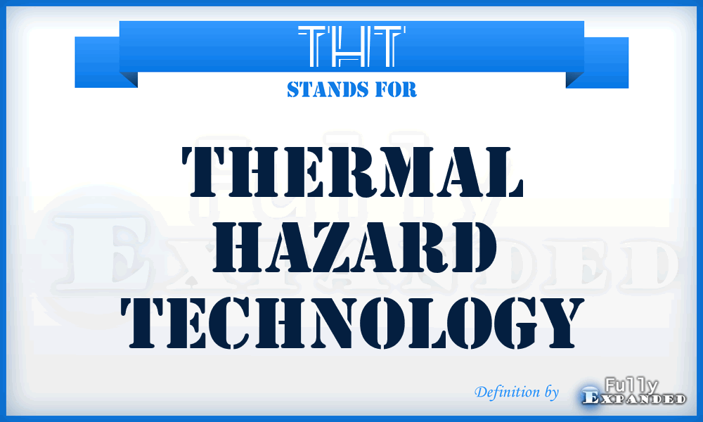 THT - Thermal Hazard Technology