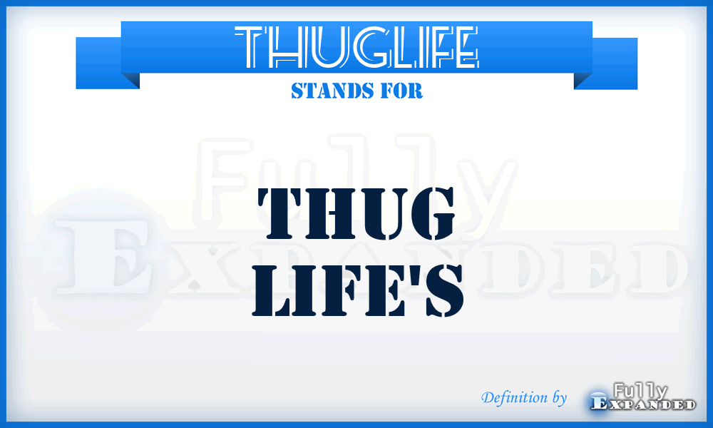 THUGLIFE - Thug Life's