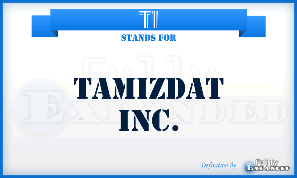 TI - Tamizdat Inc.
