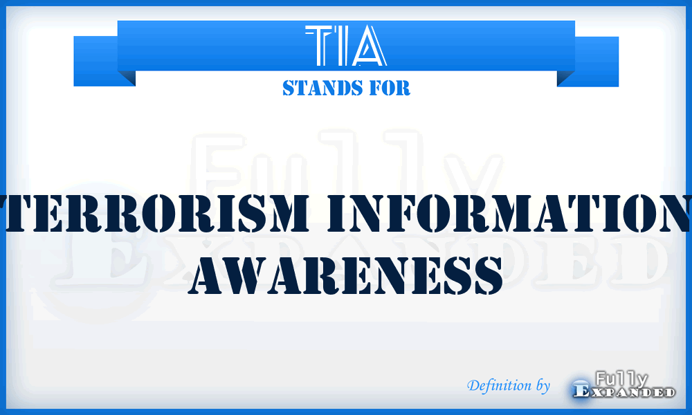 TIA - Terrorism Information Awareness